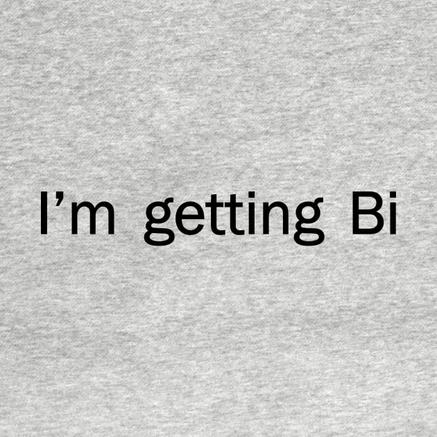 I'm g-g-g-g-getting Bi. by JessJ